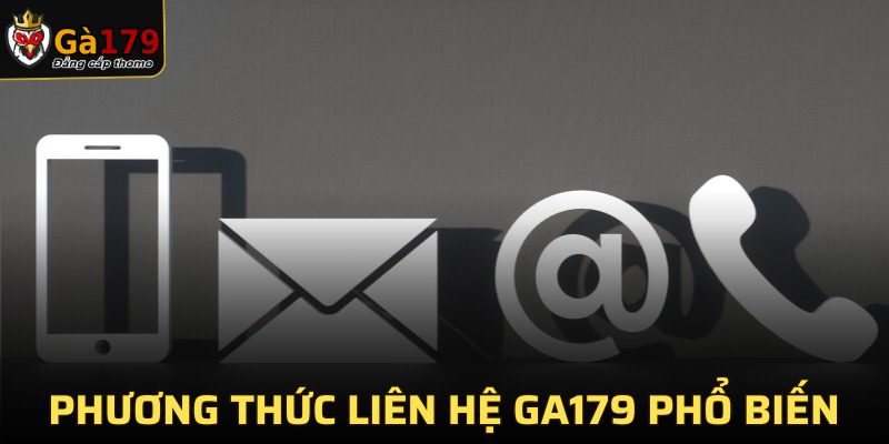 Một số phương thức liên hệ thông dụng hiệu quả hiện nay